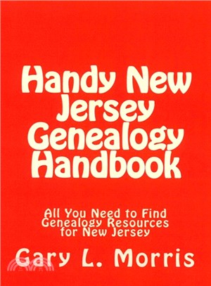 Handy New Jersey Genealogy Handbook ― All You Need to Find Genealogy Resources for New Jersey