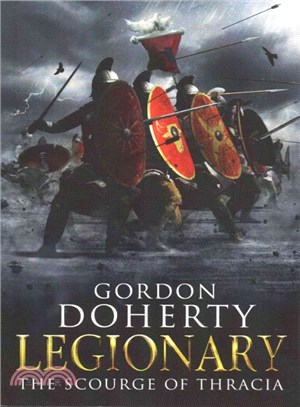 Legionary ― The Scourge of Thracia