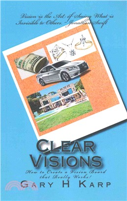 Clear Visions ― How to Create a Vision Board That Really Works!