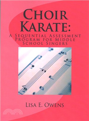 Choir Karate: ― A Sequential Assessment Program for Middle School Singers