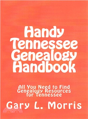 Handy Tennessee Genealogy Handbook