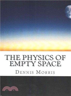 The physics of empty space /