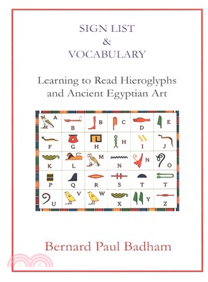 Sign List & Vocabulary Learning to Read Hieroglyphs and Ancient Egyptian Art