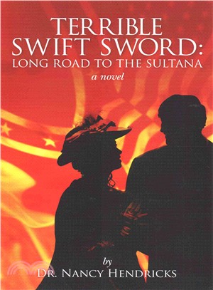 Terrible Swift Sword ― Long Road to the Sultana
