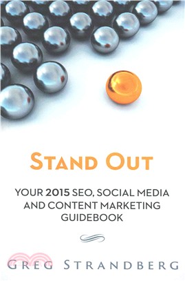 Stand Out ― Your 2015 Seo, Social Media and Content Marketing Guidebook