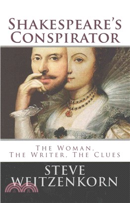 Shakespeare's Conspirator ― The Woman, The Writer, The Clues