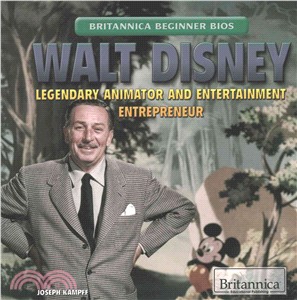 Walt Disney ─ Legendary Animator and Entertainment Entrepreneur