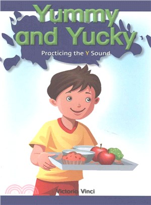 Yummy and Yucky ― Practicing the Y Sound