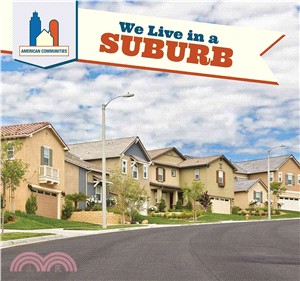 We Live in a Suburb