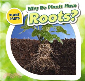 Why Do Plants Have Roots?