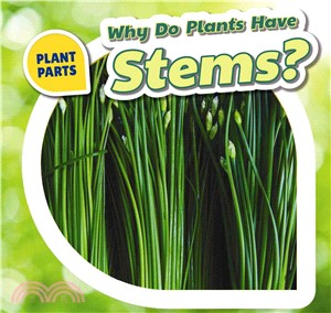 Why Do Plants Have Stems?
