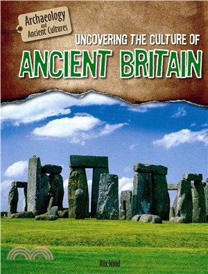 Uncovering the Culture of Ancient Britain