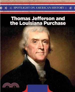 Thomas Jefferson and the Louisiana Purchase