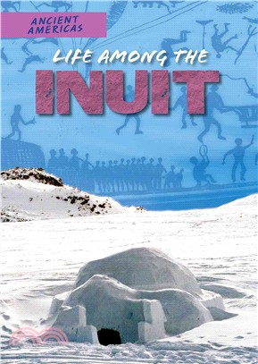 Life Among the Inuit