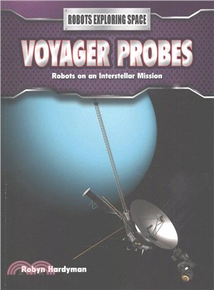 Voyager Probes ─ Robots on an Interstellar Mission