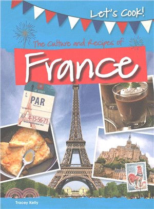 The Culture and Recipes of France