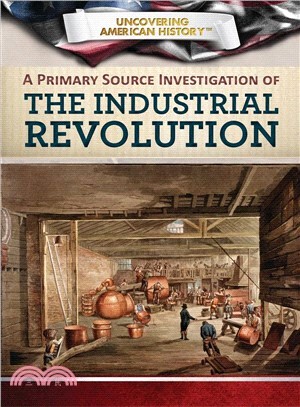 A Primary Source Investigation of the Industrial Revolution