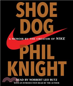 Shoe Dog ─ A Memoir by the Creator of Nike