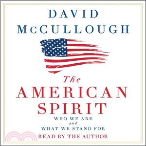 The American Spirit ─ Who We Are and What We Stand For