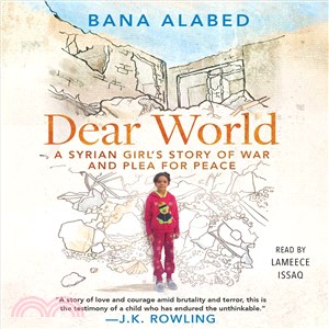 Dear World ─ A Syrian Girl's Story of War and Plea for Peace