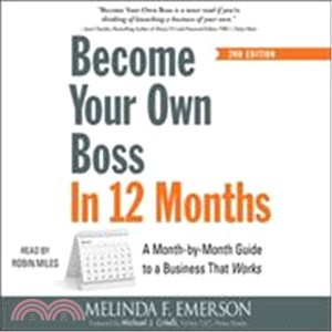 Become Your Own Boss in 12 Months ― A Month-by-month Guide to a Business That Works
