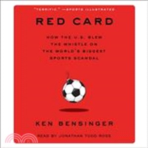 Red Card ― How the U.S. Blew the Whistle on the World's Biggest Sports Scandal