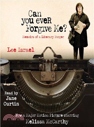 Can You Ever Forgive Me? ― Memoirs of a Literary Forger