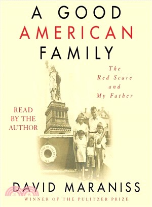 A Good American Family ― The Red Scare and My Father