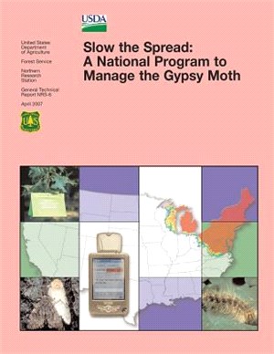 Slow the Spread ― A National Program to Manage the Gypsy Moth