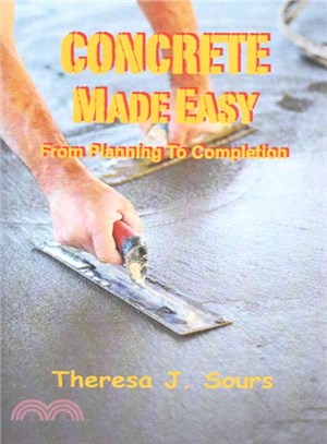 Concrete Made Easy ― From Planning to Completion