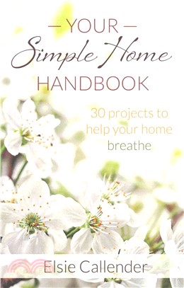 Your Simple Home Handbook ― 30 Projects to Help Your Home Breathe