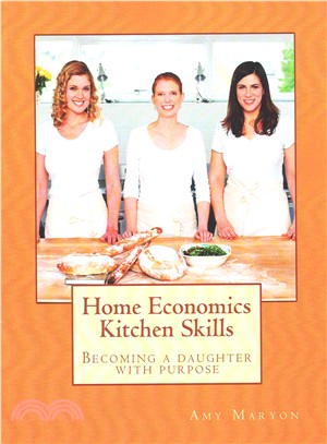 Home Economics Kitchen Skills ― Becoming a Daughter With Purpose