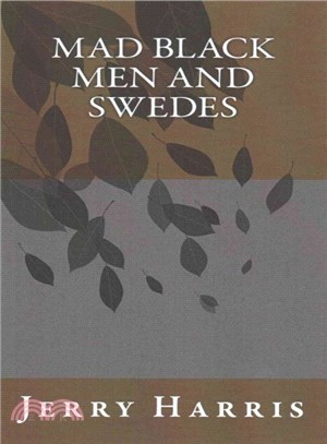 Mad Black Men and Swedes