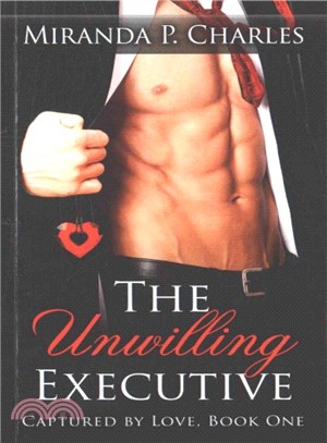 The Unwilling Executive