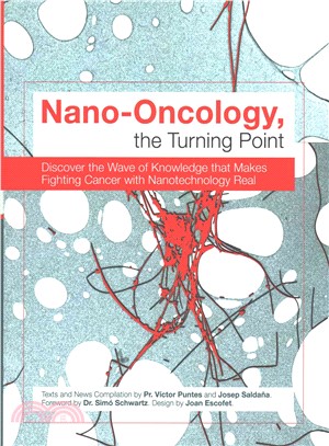 Nano-oncology, the Turning Point ― Discover the Wave of Knowledge That Makes Fighting Cancer With Nanotechnology Real