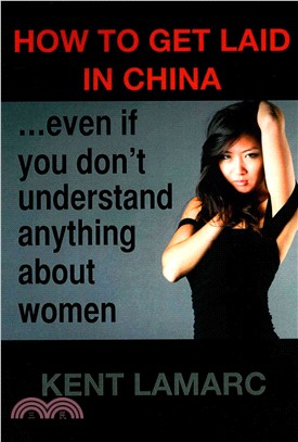 How to Get Laid in China ― Even If You Don't Understand Anything About Women