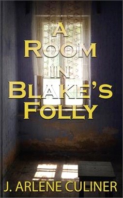 A Room in Blake's Folly