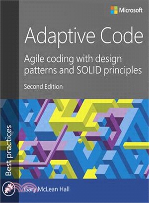Adaptive Code ― Agile Coding With Design Patterns and Solid Principles
