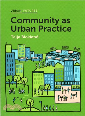 Community As Urban Practice