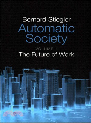 Automatic Society - Volume 1, The Future Of Work