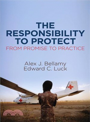 The Responsibility To Protect, From Promise To Practice