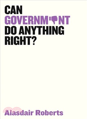 Can Government Do Anything Right?