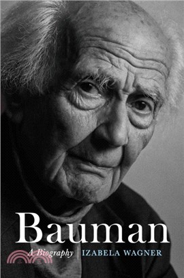 Bauman: A Biography