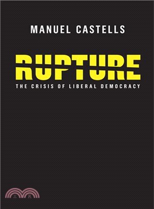 Rupture, The Crisis Of Liberal Democracy