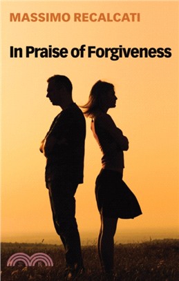 In Praise Of Forgiveness