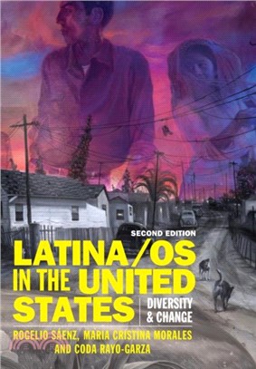 Latina/os in the United States：Diversity and Change