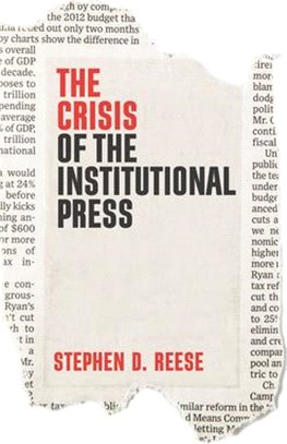 The Crisis Of The Institutional Press