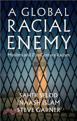 A Global Racial Enemy：Muslims and 21st-Century Racism