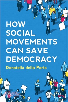 How Social Movements Can Save Democracy - Democratic Innovations From Below