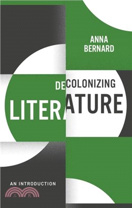 Decolonizing Literature, An Introduction - Decolon izing the Curriculum